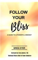 Follow Your Bliss