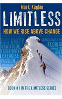 Limitless: How We Can Rise Above Change(Limitless)