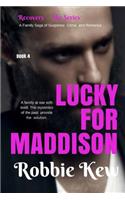 Lucky for Maddison