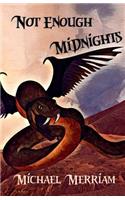 Not Enough Midnights