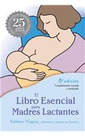 El Libro Esencial Para Madres Lactantes