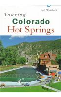 Touring Colorado Hot Springs