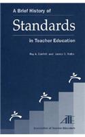 Brief History of Standards in Teacher Education