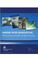 Financing Water Infrastructure: Water Infrastructure Bank and Other Innovations