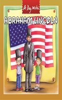A Day with: Abraham Lincoln - Vol. 85 (Great Personalities)