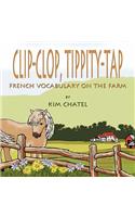 Clip-Clop, Tippity-Tap French Vocabulary on the Farm