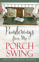 Ponderings from My Porch Swing