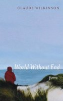 World Without End: Poems