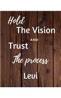 Hold The Vision and Trust The Process Levi's: 2020 New Year Planner Goal Journal Gift for Levi / Notebook / Diary / Unique Greeting Card Alternative