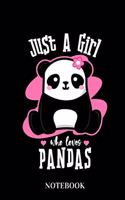 Just A Girl Who Loves Pandas - Notebook
