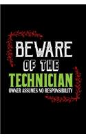 Beware of the technician. Owner assumes no resposibility