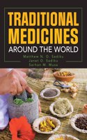 Traditional Medicines Around the World