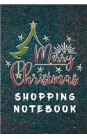Merry Christmas Shopping Notebook: Shopping Lists, Budgets, Gift Ideas, Where You Bought From