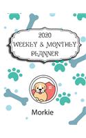 2020 Morkie Planner: Weekly & Monthly with Password list, Journal calendar for Morkie owner: 2020 Planner /Journal Gift,134 pages, 8.5x11, Soft cover, Mate Finish