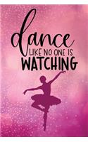 Dance Like No One Is Watching
