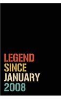 Legend Since January 2008: Birthday Gift For Who Born in January 2008- Blank Lined Notebook And Journal - 6x9 Inch 120 Pages White Paper