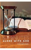 3 Minutes Alone With God Volume 1,2,&3