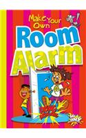 Make Your Own Room Alarm