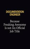 Documentation Engineer Because Freaking Awesome Is Not An Official Job Title