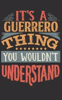 It's A Guerrero You Wouldn't Understand: Want To Create An Emotional Moment For The Guerrero Family? Show The Guerrero's You Care With This Personal Custom Gift With Guerrero's Very Own Fam