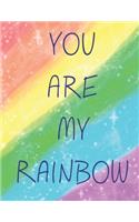 You Are My Rainbow