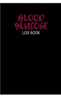 Blood Glucose Log Book: Weekly Diabetes Record Journal Blood Sugar Notebook