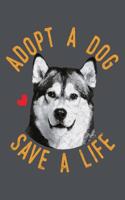 Adopt A Dog Save A Life