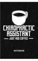 Chiropractic Assistant Just Add Coffee