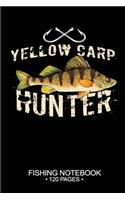 Yellow Carp Hunter Fishing Notebook 120 Pages