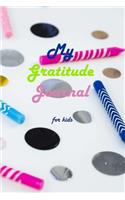My Gratitude Journal For Kids