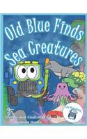 Old Blue Finds Sea Creatures
