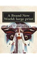 A Brand New World: large print