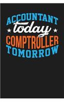 Accountant Today Comptroller Tomorrow