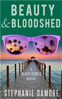 Beauty & Bloodshed: Beauty Secrets Mystery 5