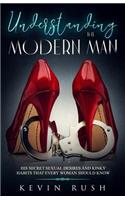Understanding the Modern Man
