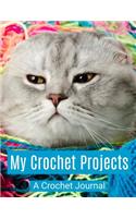 My Crochet Projects: A Crochet Journal (Volume I)