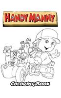 Handy Manny Coloring Book: Coloring Book for Kids and Adults, Activity Book with Fun, Easy, and Relaxing Coloring Pages