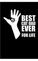 Best Cat Dad Ever for Life: Cat Owner Journal