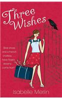 Three Wishes