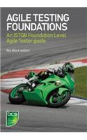 Agile Testing Foundations: An ISTQB Foundation Level Agile Tester guide