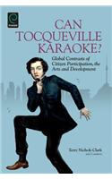 Can Tocqueville Karaoke?