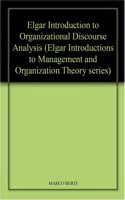 Elgar Introduction to Organizational Discourse Analysis (Elgar Introductions to Management and Organization Theory series)