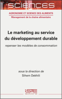 Le marketing au service du développement durable: Repenser les modèles de consommation