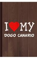 I Love My Dogo Canario Dog Breed Journal Notebook