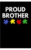 Proud Brother: Lined Journal Notebook for Brothers of Autistic Children, Autistic Sister or Brother, Autism Awareness Month
