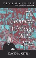 Cinemaphile - The Complete Writings 2017-2018