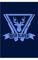 Deer Slayer
