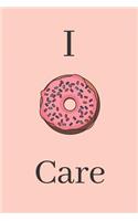 I Donut Care