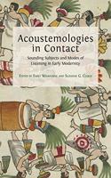 Acoustemologies in Contact