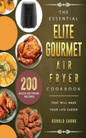 Essential Elite Gourmet Air Fryer Cookbook